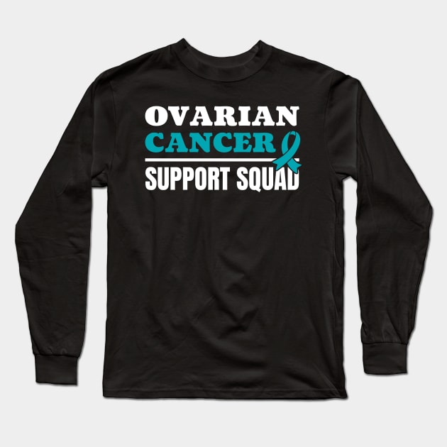 Ovarian Cancer Support Squad - Bold Typograph Long Sleeve T-Shirt by Retusafi